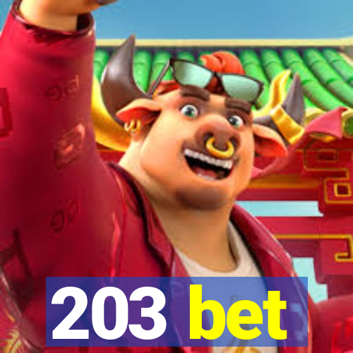 203 bet